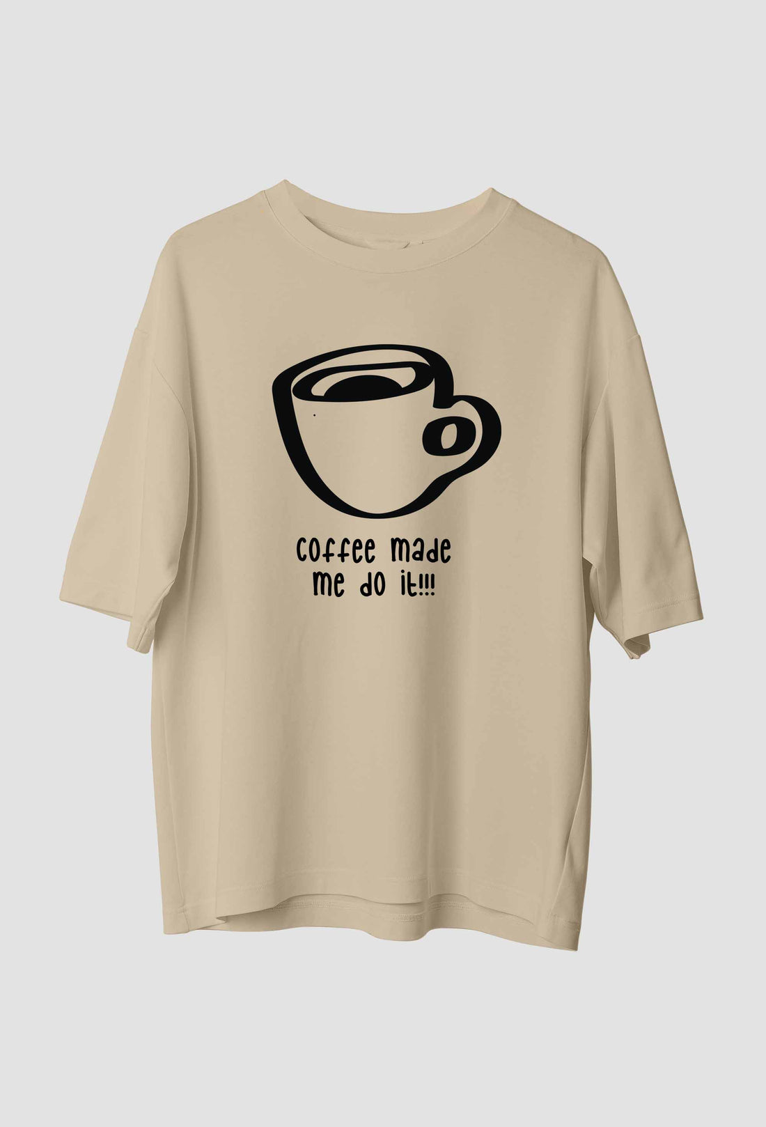 Coffee Made Me Do It