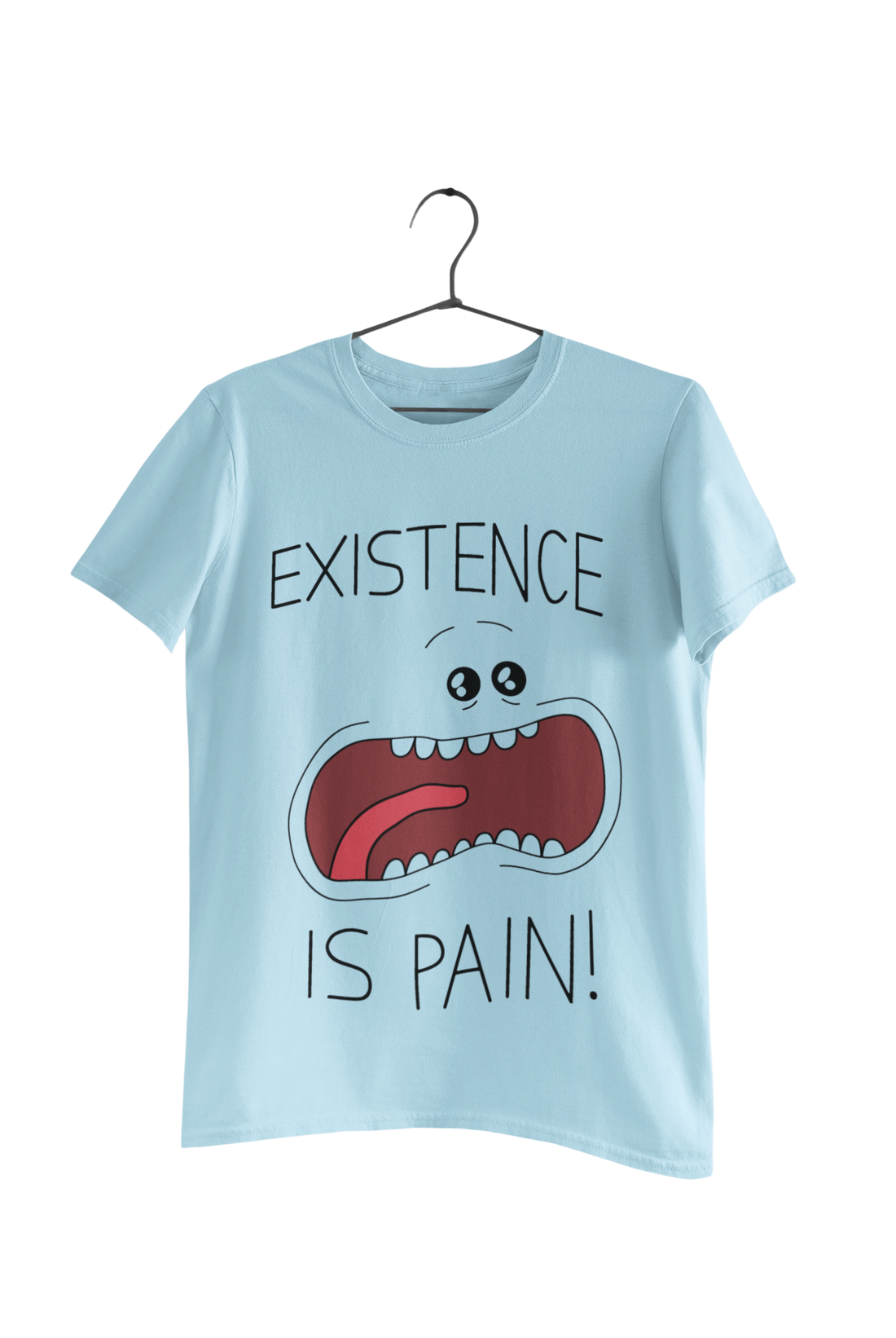EXISTENCE IS PAIN!